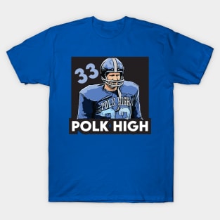 Polk High 33 T-Shirt